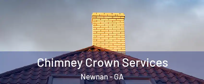  Chimney Crown Services Newnan - GA