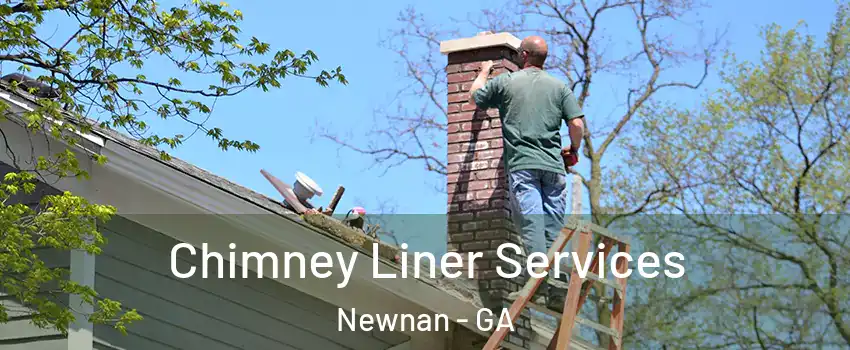  Chimney Liner Services Newnan - GA