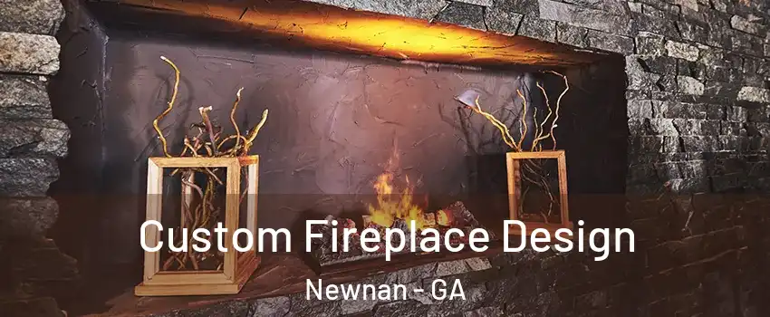  Custom Fireplace Design Newnan - GA