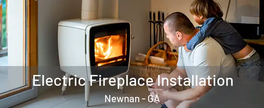  Electric Fireplace Installation Newnan - GA