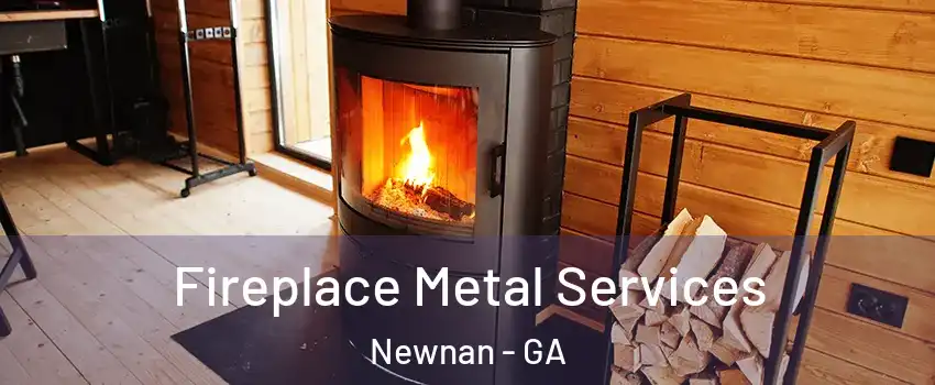  Fireplace Metal Services Newnan - GA