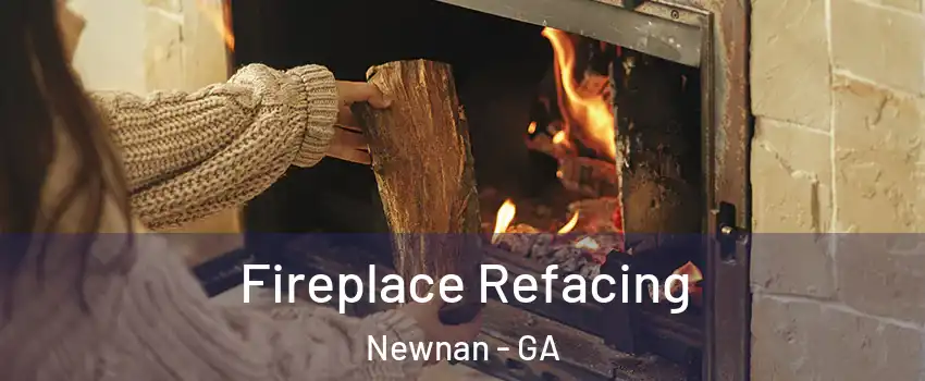  Fireplace Refacing Newnan - GA