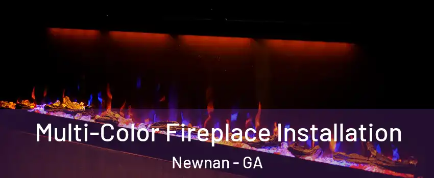  Multi-Color Fireplace Installation Newnan - GA