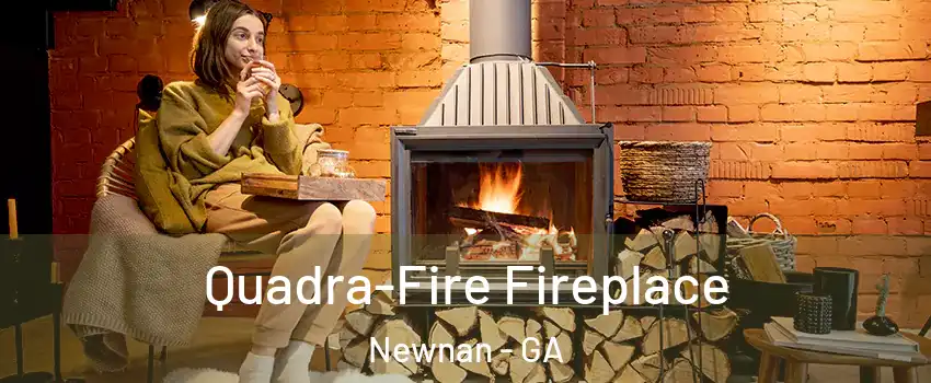  Quadra-Fire Fireplace Newnan - GA