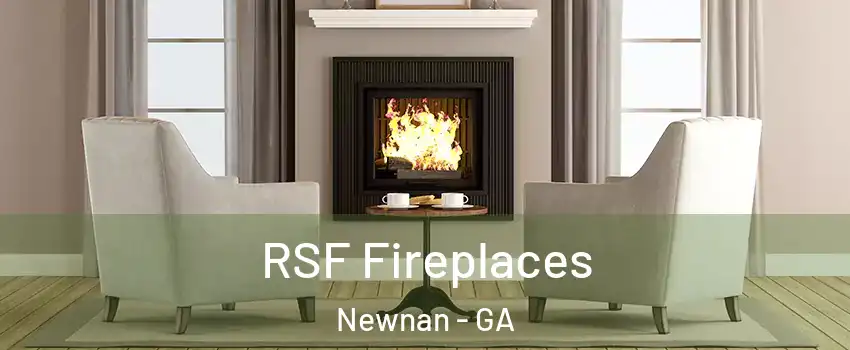  RSF Fireplaces Newnan - GA