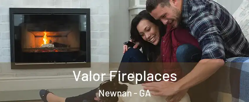  Valor Fireplaces Newnan - GA